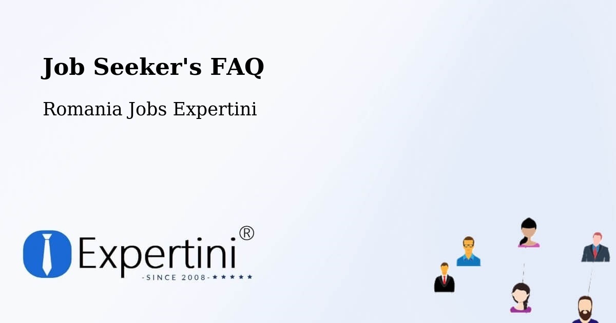 Job Seeker FAQ – Comuna Gura Vadului - Romania Jobs Expertini